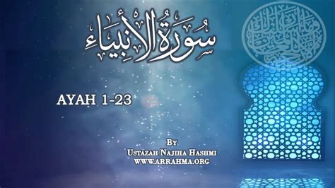 Live Tafseer Of Surah Anbiya Ayah 1 23 By Ustazah Najiha Hashmi