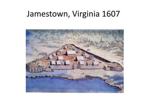 PPT - Jamestown, Virginia 1607 PowerPoint Presentation, free download ...