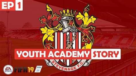 The Youth Academy Story Fifa Rtg Career Mode W Stevenage Ep