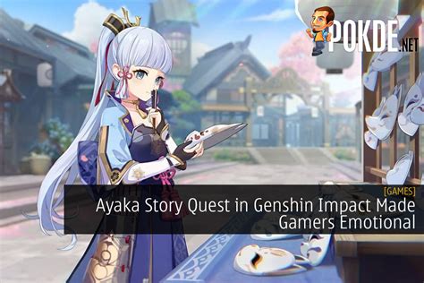 Ayaka Story Quest In Genshin Impact Made Gamers Emotional – Pokde.Net