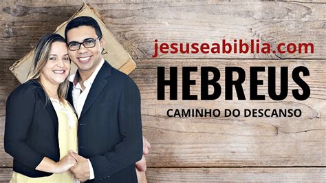 Hebreus Estudo Princ Pios Para Ser Uma Pessoa Melhor B Blia