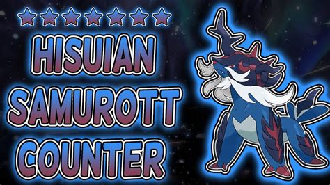 Best Counter For 7 Star Hisuian Samurott Raid Event In Pokemon Scarlet And Violet Youtube