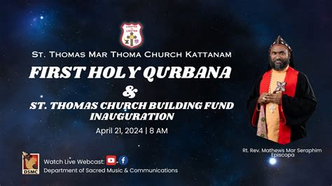 FIRST HOLY QURBANA ST THOMAS MAR THOMA CHURCH KATTANAM 21 04 24