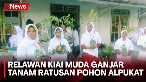 Hijaukan Bojonegoro Relawan Kiai Muda Ganjar Tanam Ratusan Pohon