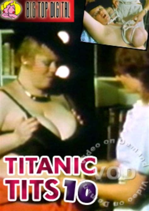 Titanic Tits 10 1986 Big Top Adult Dvd Empire