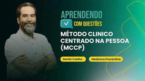 M Todo Clinico Centrado Na Pessoa Aprendendo Quest Es Medicina