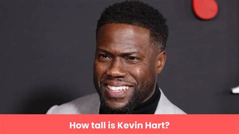 How Tall Is Kevin Hart Exploring Controversy Related To The Comedians