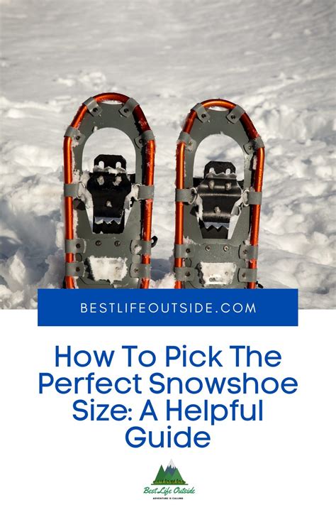 How to Pick the Perfect Snowshoe Size: A Helpful Guide - Best Life Outside