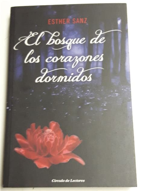 El Bosque De Los Coraz Nes Dormidos Esther Sanz Libros