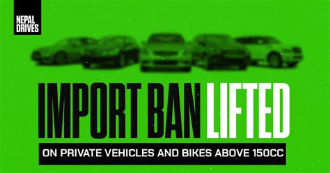 Import Ban On Vehicles Lifted After Eight Months Team Nepal Drives