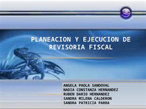 Pptx Planeacion Y Ejecucion De Revisoria Fiscal Dokumen Tips