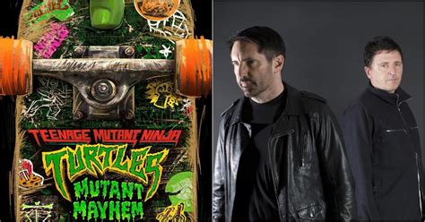 Teenage Mutant Ninja Turtles Mutant Mayhem Trent Reznor E Atticus