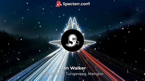 Alan Walker Play Ft K 391 Tungevaag Mangoo Youtube