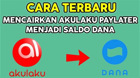 Cara Mencairkan Limit Akulaku Menjadi Saldo Dana Cara Top Up Saldo