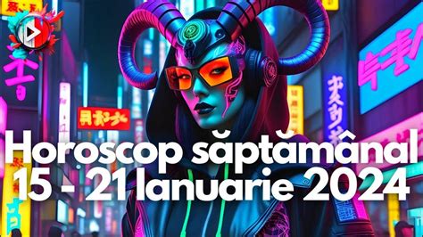 Horoscop săptămânal 15 21 Ianuarie 2024 O săptămână plină de