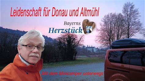 Leidenschaft F R Donau Und Altm Hl Im Minicamper Unterwegs Youtube