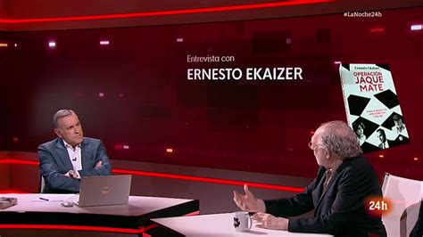 La Noche En 24 Horas On Twitter Ernesto Ekaizer ErnestoEkaizer