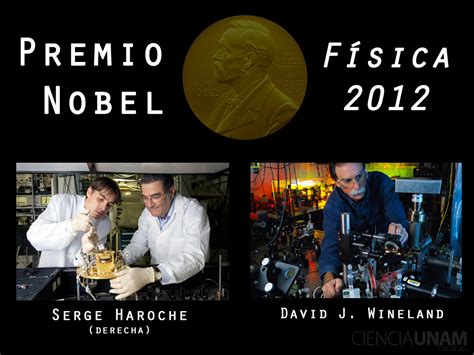 Ganadores Del Nobel De Física 2012 Impulsan Una Nueva Era De