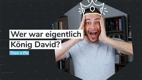 Wer war eigentlich König David YouTube