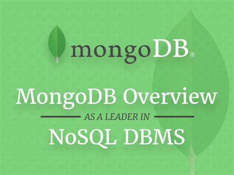 An Overview Of Mongodb As A Leader In Nosql Dbms — Thehotskills