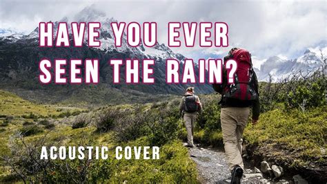 Have You Ever Seen The Rain Acoustic Cover Youtube