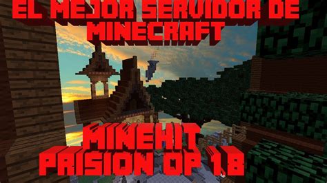 El Mejor Servidor De Minecraft Minehit Prison Op Se Busca Staff Youtube