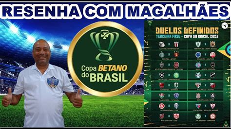 Copa Do Brasil Definido Os Confrontos Da Terceira Fase Jogos