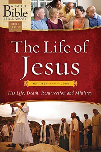 The Life of Jesus: Matthew through John: His Life, Death, Resurrection and Ministry by Henrietta ...