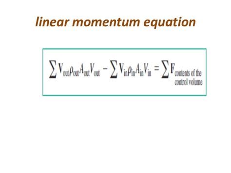 Application of linear momentum equation