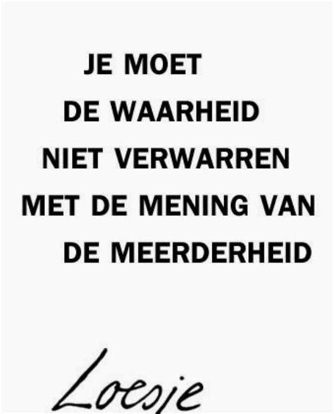 Pin Van Hans Vos Op Quotes Inspirerende Citaten Levenswijsheid