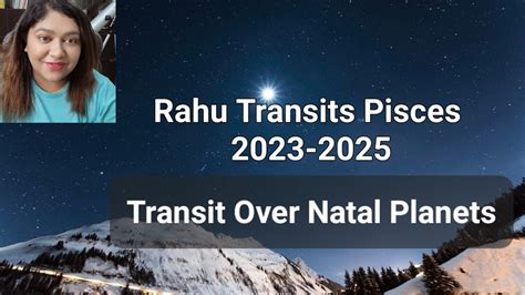 Rahu Transits Pisces Transit Over Natal Planets Youtube