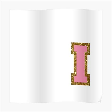 Gold And Pink Varsity Letter I Poster For Sale By Byleahwithlove