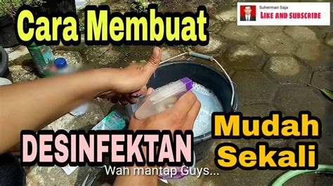 AMPUH Dan MUDAH Cara Sederhana Membuat Desinfektan Sendiri Di Rumah