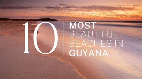 We Ranked Guyana S Top Beaches From Hidden Gems To World