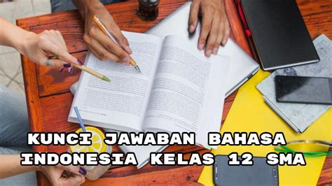 Kunci Jawaban Bahasa Indonesia Kelas Sma Halaman Lelaki Yang