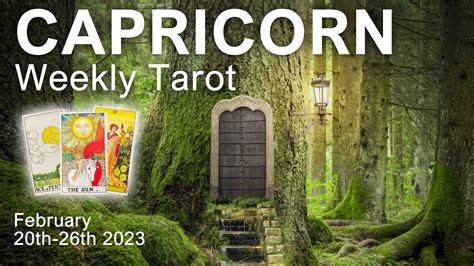 CAPRICORN WEEKLY TAROT READING THE SUN SHINES ON YOU CAPRICORN