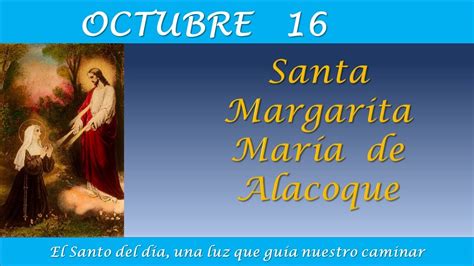 Octubre Santa Margarita Maria De Alacoque El Santo Del Dia Youtube