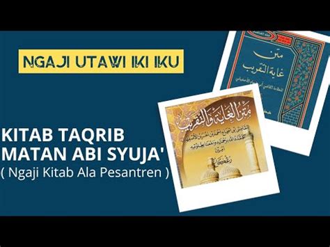 Ngaji Kitab Taqrib Ngaji Ala Pesantren Ngaji Utawi Iki Iku Youtube