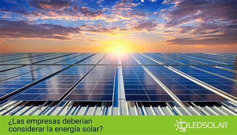 Paneles Solares Para Empresas Led Solar