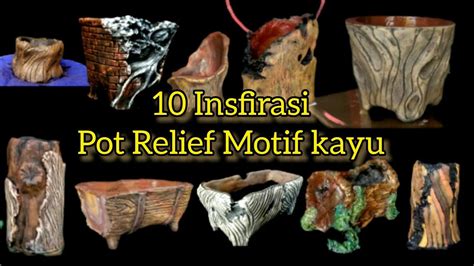 10 Insfirasi Pot Relief Motif Kayu Menggunakan Barang Bekas Diy