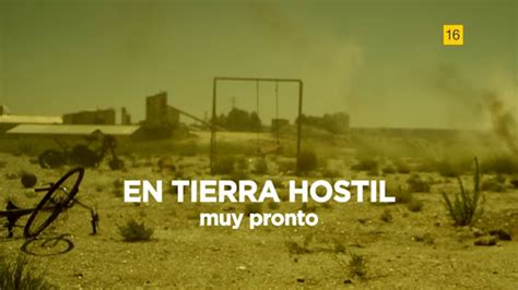 En Tierra Hostil Promo 1