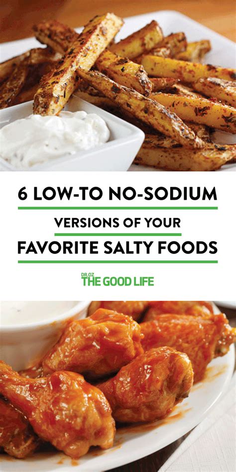 6 Low To No Sodium Versions Of Your Favorite Salty Foods Low Salt Recipes Sodium Free