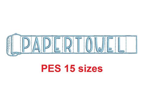 Paper Towel embroidery font PES format 15 Sizes 0.25, 0.5, 1, 1.5, 2, 2.5, 3, 3.5, 4, 4.5, 5, 5. ...