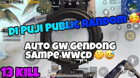 Gendong Public Random Squad Di Puji Makin Jadi Pubg Mobile Youtube