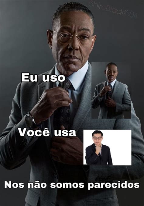 Eu Uso Voc Usa Nos N O Somos Parecidos Ifunny Brazil