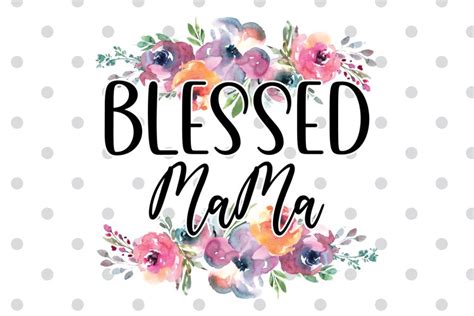 Blessed Mama Png Sublimation File