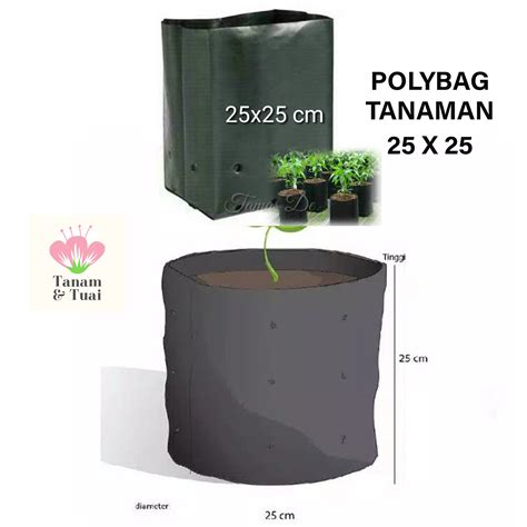 Polybag Tanaman Ukuran 25 X 25 Cm Plastik Polybag Tanaman Lazada