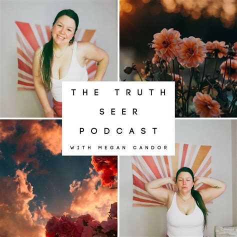 The Truth Seer Podcast — Megan Candor