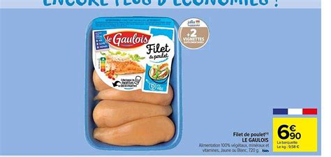 Promo Filet De Poulet Le Gaulois Chez Carrefour Market ICatalogue Fr