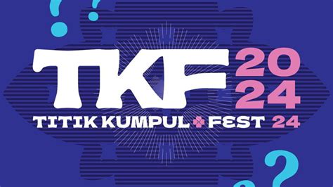 Titik Kumpul Fest 2024 Perayaan Karya Seni Lokal Dan Musik Yang Wajib